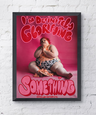 Glorifying Art Print