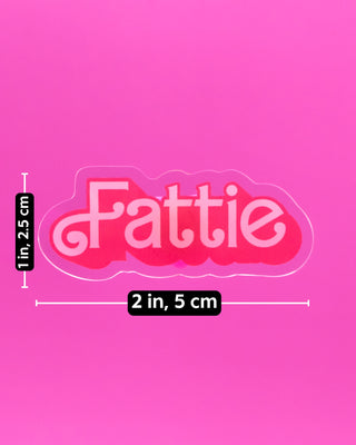 Fattie Acrylic Pin