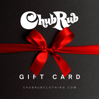 Chub Rub Gift Card